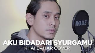 Download lagu AKU BIDADARI SYURGAMU | DATO SRI SITI NURHALIZA (COVER BY KHAI BAHAR) mp3