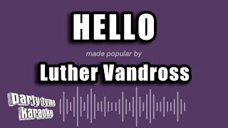 Luther Vandross - Hello (Karaoke Version)
