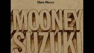 Shake That Bush Again - The Mooney Suzuki