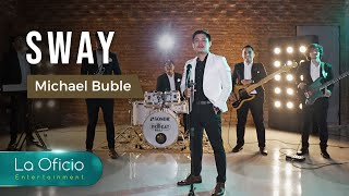Download lagu Sway - Michael Buble / Dean Martin | Cover by La Oficio Entertainment, Bali mp3 Download lagu Sway - Michael Buble / Dean Martin | Cover by La Oficio Entertainment, Bali mp3