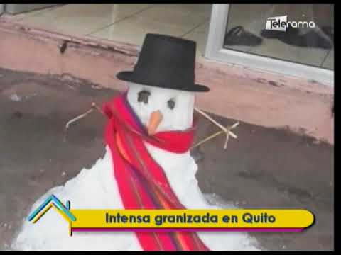 Intensa granizada en Quito