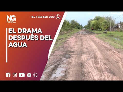 NGFEDERAL - EL DRAMA DESPUÉS DEL AGUA - CHACO