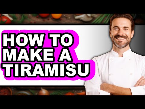 How to Make a Tiramisu (Full Guide)