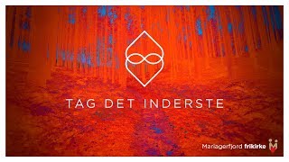 Tag det inderste
