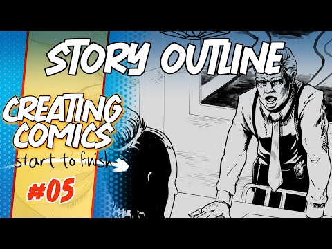 Outlining the Story - Creating Comics Start to Finish!