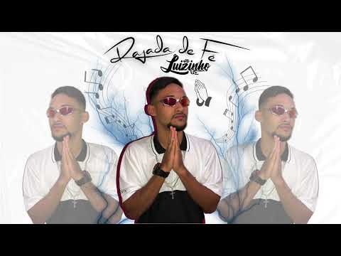 Mc Luizinho VL - Rajada De Fé🙏🏼✨🚀