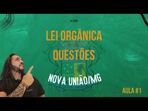 AULA #1 - LEI ORGÂNICA DA PREFEITURA DE NOVA UNIÃO/MG