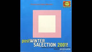 Post winter salection 2001! mixed by Baklan Cluster