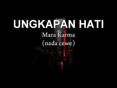"UNGKAPAN HATI" karaoke||Cipt MARA karma nada cw