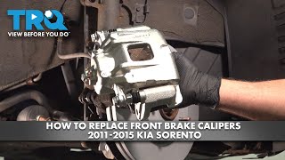 How to Replace Front Brake Calipers 2011-2015 Kia Sorento