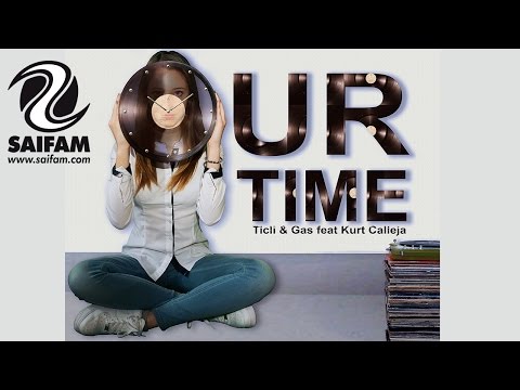 Ticli & Gas Feat Kurt Calleja - Our Time (Official Teaser Video)
