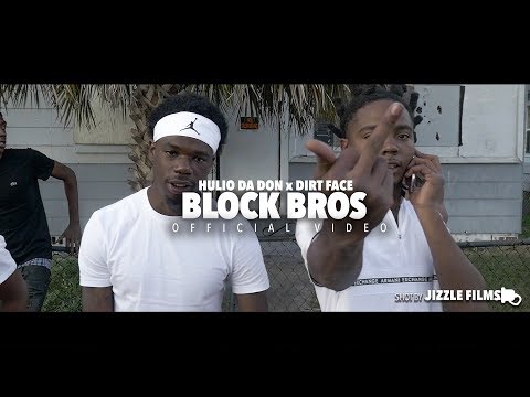 Hulio Da Don x Dirt Face - Block Bros (Official Music Video) [Shot By Jizzle Films] #DaLastDon