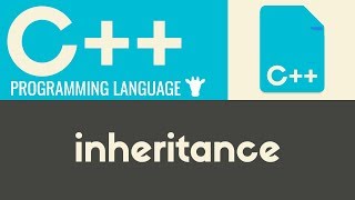 Inheritance | C++ | Tutorial 31