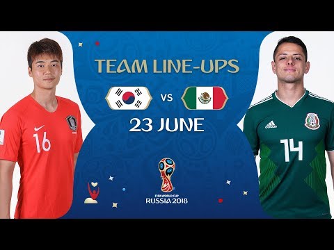 LINEUPS – KOREA REPUBLIC V MEXICO - MATCH 28 @ 2018 FIFA World Cup™