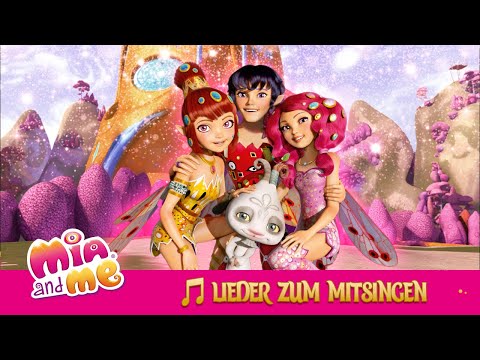 Lieder zum Mitsingen 🎤🎶 - Wir leben den Traum - Mia and me 🦄✨