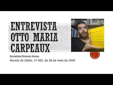 Entrevista com Otto Maria Carpeaux - 1949