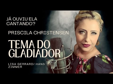 Priscila Christensen canta NOW WE ARE FREE (Tema Gladiador)