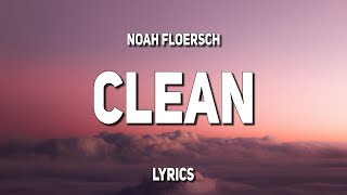 Noah Floersch - Clean (Lyrics)