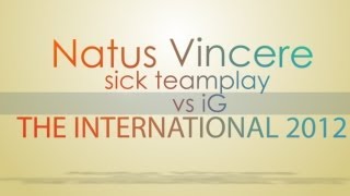 Natus Vincere sick teamplay vs iG @ The International 2012