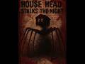 House Head | The Abandoned Home That Hunts at Night
