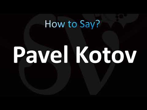How to Pronounce Pavel Kotov (Correctly!)