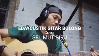 Download lagu SElIMUT BIRU - MEGA MUSTIKA /EKO SAKY - EdayCustik (COVER) mp3