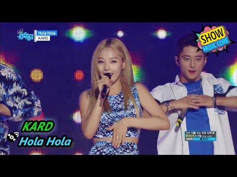 [HOT] KARD - Hola Hola, 카드 - Hola Hola Show Music core 20170722