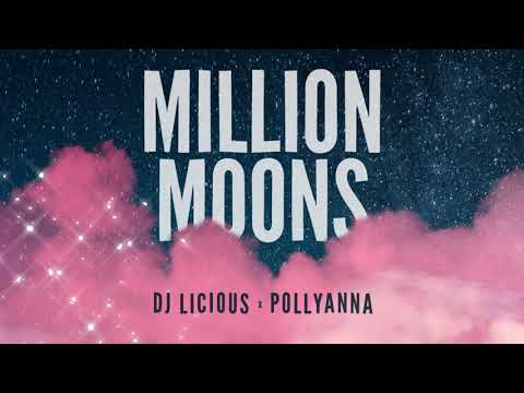 DJ Licious x PollyAnna - Million Moons