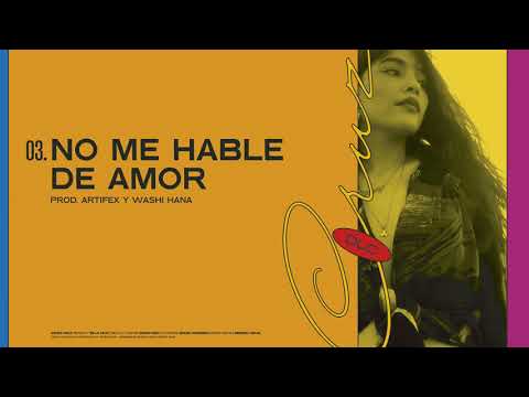 Astrid Cruz - No me hable de amor (Prod. by Artifex & Washi Hana)
