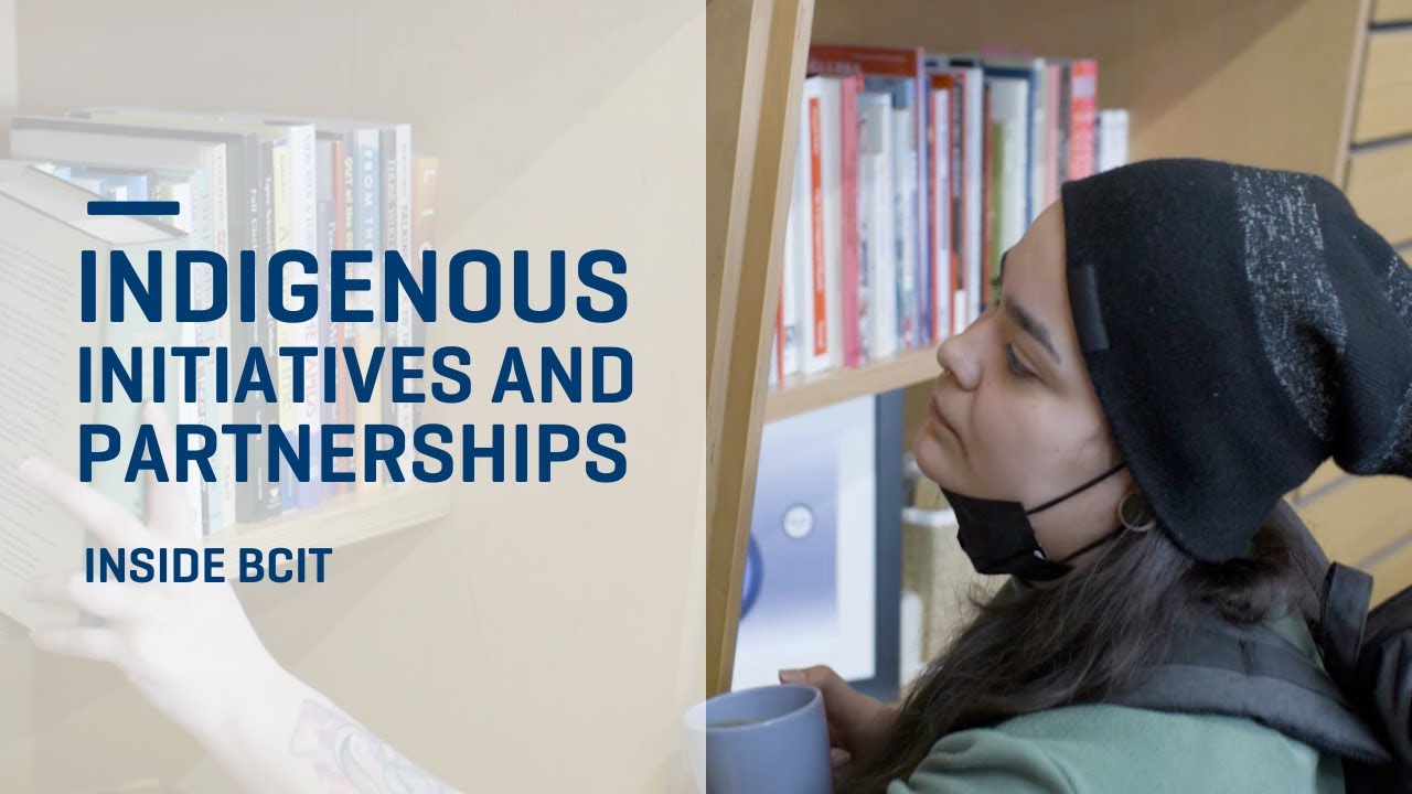 Inside BCIT | Indigenous Initiatives and Partnerships
