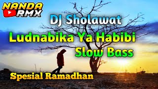 Download lagu DJ Sholawat LUDNABIKA YA HABIBI Slow Bass Spesial Ramadhan mp3