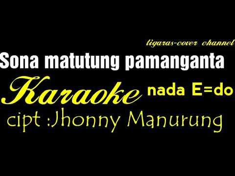 Karaoke[Sona matutung pamanganta] E =do