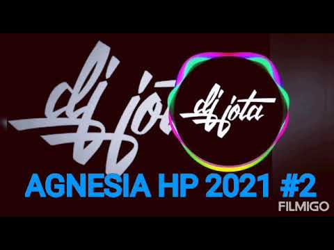 Agnesia hp 2021 #2 Dj Jota