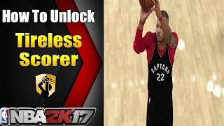 NBA 2K17 - How To Unlock Tireless Scorer Badge Tutorial
