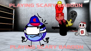 I Played Scary Baboon… (it was horrifying)