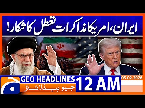 Iran–US Nuclear Talks Stalled, | Headlines Geo News 12 AM (5th Feb 2026)