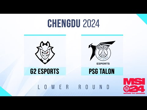 G2 vs PSG Highlights ALL GAMES ｜ MSI 2024 Lower Round 1 Knockouts Day 11 ｜ G2 Esports vs PSG Talon
