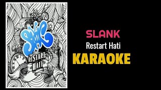 Download lagu Slank - Restart hati (karaoke) #slank mp3