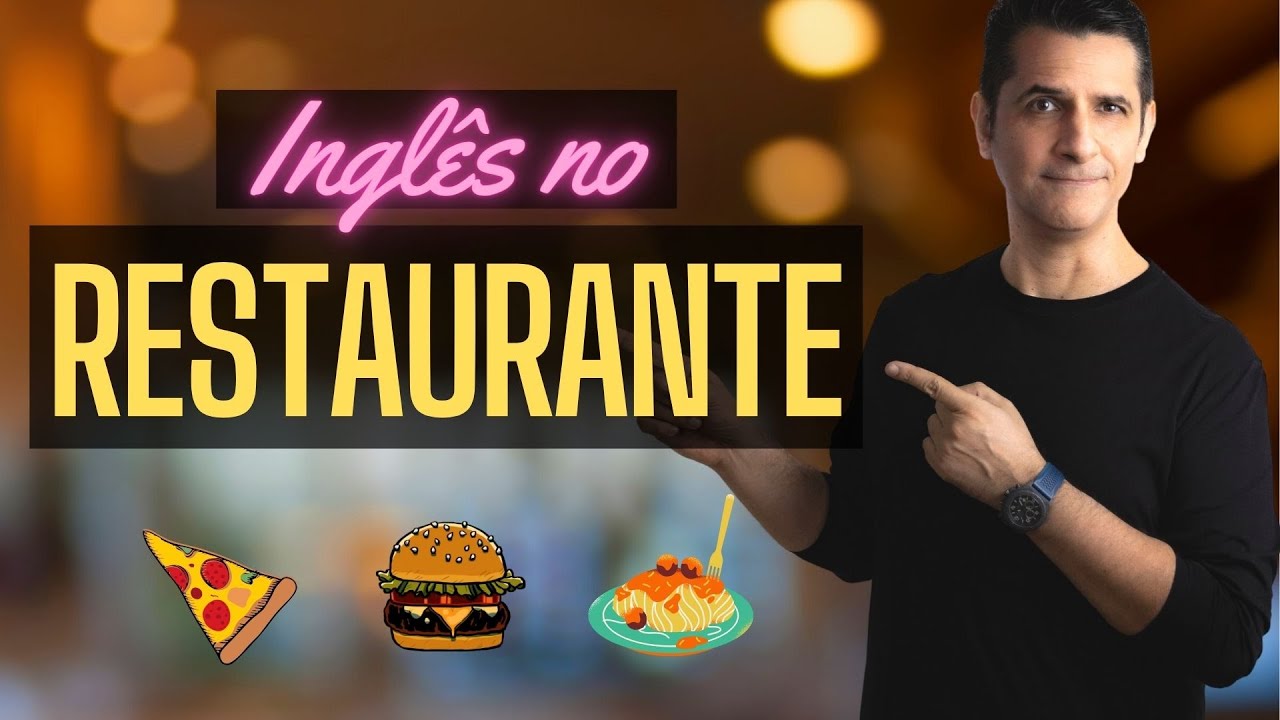 Inglês para Restaurante - Como pedir comida no restaurante