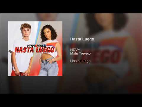 Hasta Luego - Official Audio (Malu and Hrvy)