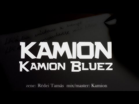 Kamion - Kamion Bluez [EXCLUSIVE]