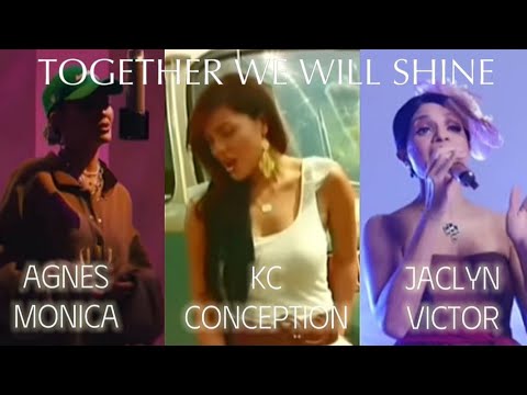 Agnes Monica, Jaclyn Victor, KC Conception - Together We Will Shine (Unofficial Lyric Video)