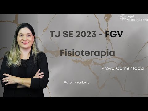 Prova comentada TJSE  - Fisioterapeuta (2023): Banca FGV