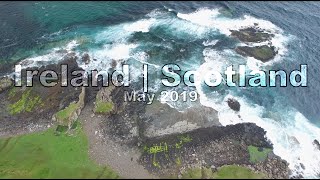 Our 10 Day Trip to Ireland & Scotland