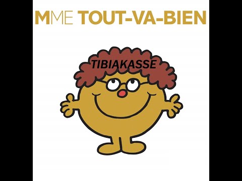 Tout Va Bien - Tibiakassé