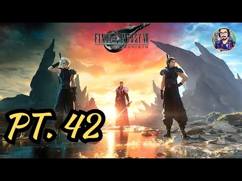 FINAL FANTASY VII REBIRTH [Gameplay-wolktrouth ITA] PT. 42