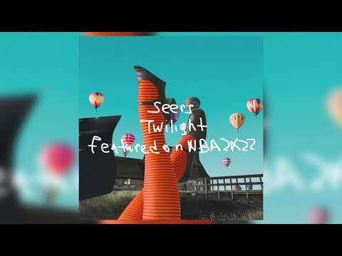 Seers - twilight (Lyric Video - featured on NBA 2K22)