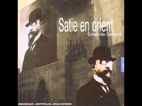 Ensemble Sarband -  Satie En Orient  - Gnossienne No 1