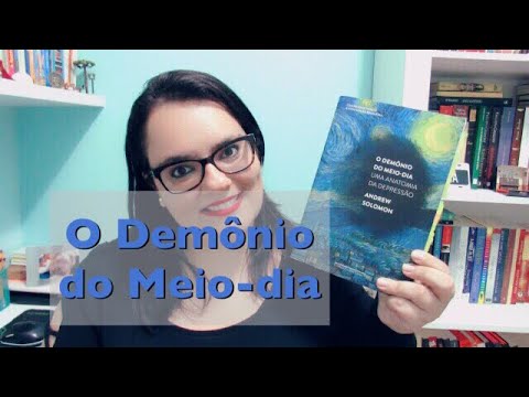 O DEMNIO DO MEIO-DIA | ANDREW SOLOMON