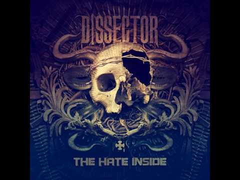 DISSECTOR - The Hate Inside